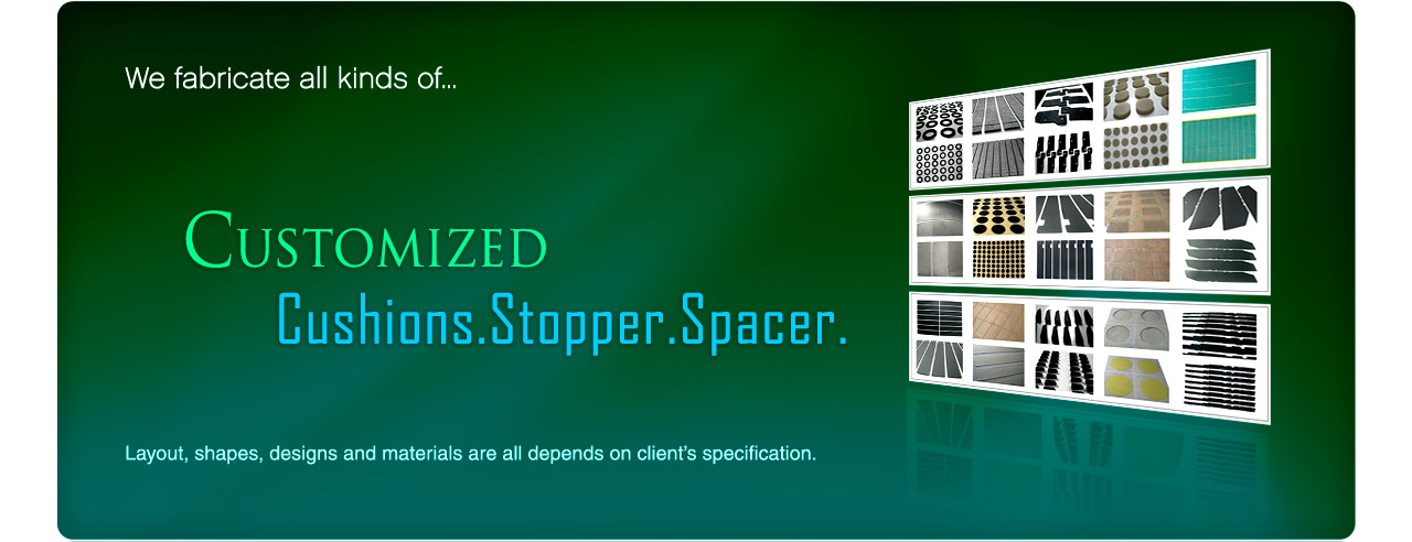 Customized Cushions, Stoppers and Spacers